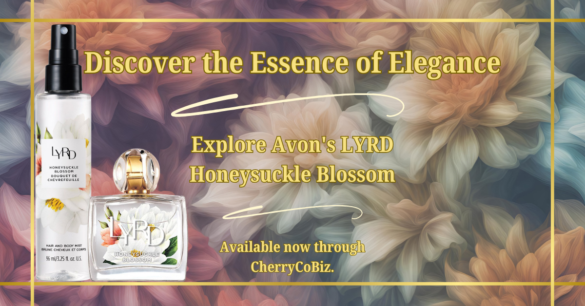 Promotional image for Avon's LYRD Honeysuckle Blossom featuring a perfume bottle and a body mist spray against a softly blended floral background in hues of peach, blue, and cream. Text overlay reads 'Discover the Essence of Elegance,' 'Explore Avon's LYRD Honeysuckle Blossom,' and 'Available now through CherryCoBiz.' The overall design conveys luxury and the allure of fragrance.
