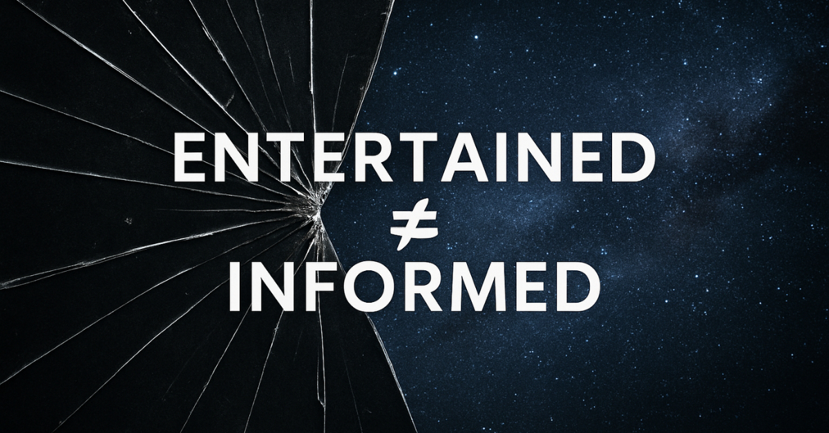 A cracked mirror on the left reflects a starry night sky on the right, with the words 'ENTERTAINED ? INFORMED' in bold white text across the center—symbolizing the divide between fiction and truth.