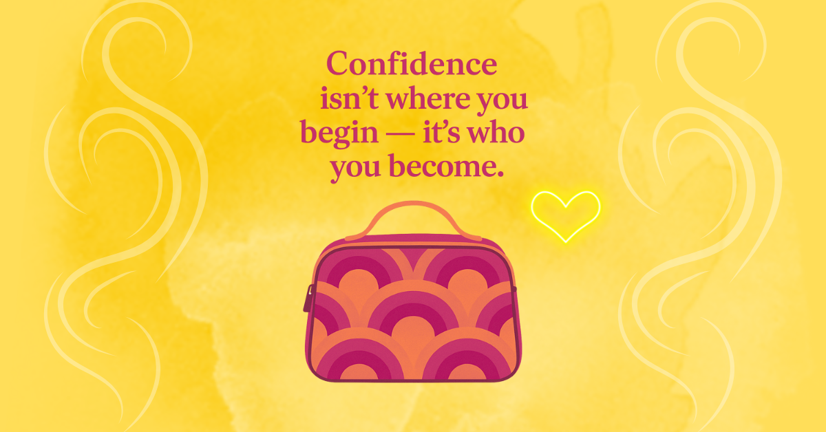 A bright yellow retro-inspired graphic features the quote “Confidence isn’t where you begin — it’s who you become” in bold purple lettering at the center. Below the quote is a vintage-style makeup bag in shades of orange and magenta with a 70s-style rainbow arc pattern. Soft white swirls frame the left and right edges, and a glowing yellow heart floats beside the bag on the right, creating a vibrant and uplifting visual.