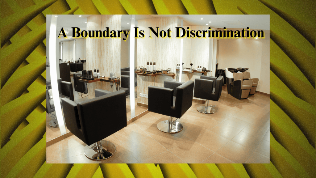 Empty salon chairs in a quiet beauty studio with the headline “A Boundary Is Not Discrimination.”