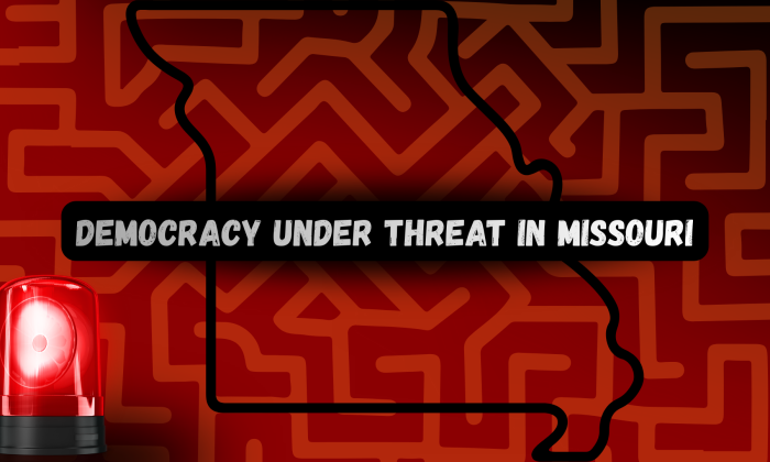 A deep red maze-pattern background with a black outline of Missouri and a glowing red emergency siren in the bottom left. Across the center, a distressed white font on a black banner reads: ‘Democracy Under Threat in Missouri.’ The image conveys urgency, manipulation, and democratic danger.