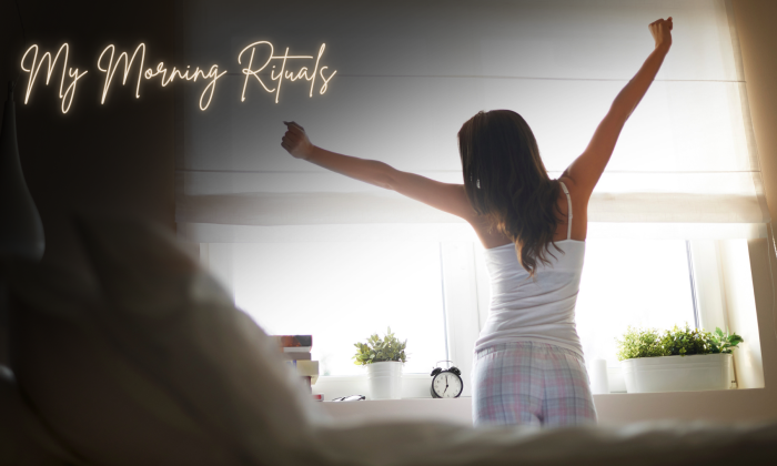 A woman stretches in front of a bright bedroom window at sunrise with the words “My Morning Rituals” overlaid in soft script.