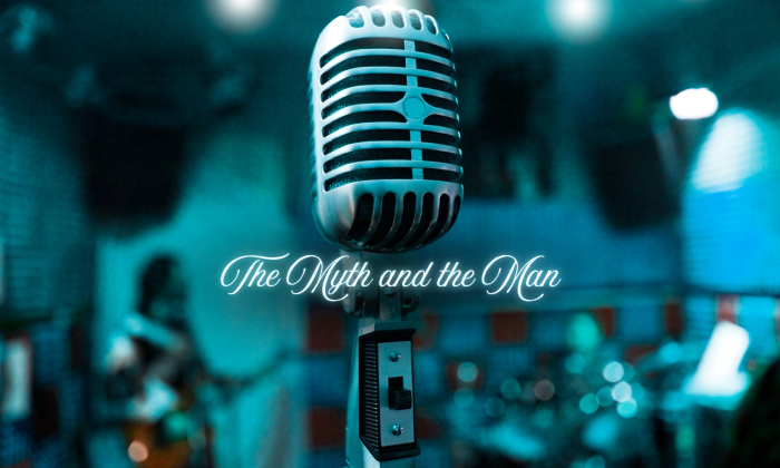 Vintage silver microphone centered against a moody blue-green stage background, with soft blur and glowing script text reading “The Myth and the Man.”