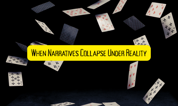 Playing cards falling against a dark background, symbolizing collapsing narratives, with a bold yellow banner reading ‘When Narratives Collapse Under Reality.