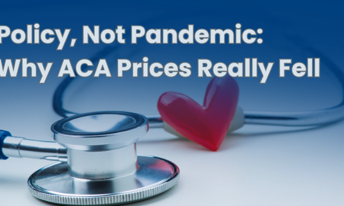 A silver stethoscope rests beside a small red heart on a cool blue background, symbolizing compassion and the policy behind healthcare reform. Text overlay reads: Policy, Not Pandemic: Why ACA Prices Really Fell.