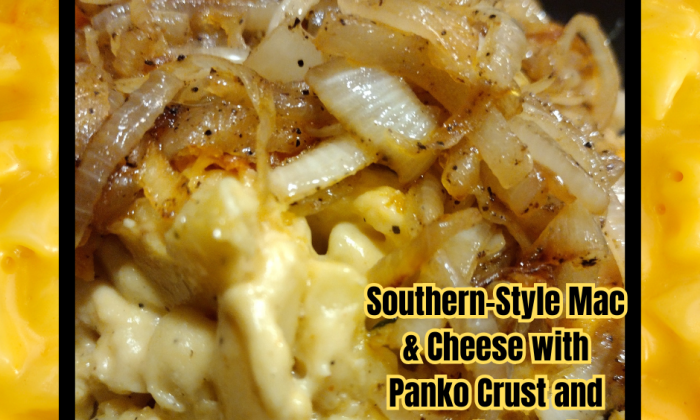 Southern-Style Mac & Cheese with Panko Crust and Caramelized Onions